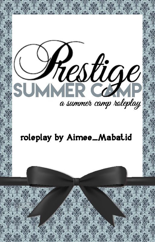 Prestige Summer Camp Roleplay by Aimee_Mabatid