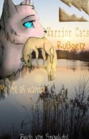 Warrior Cats- Rußpelz~my life as a Warrior~ by Schneelicht