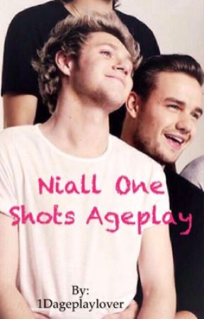 Niall one shots ageplay by 1Dageplaylover