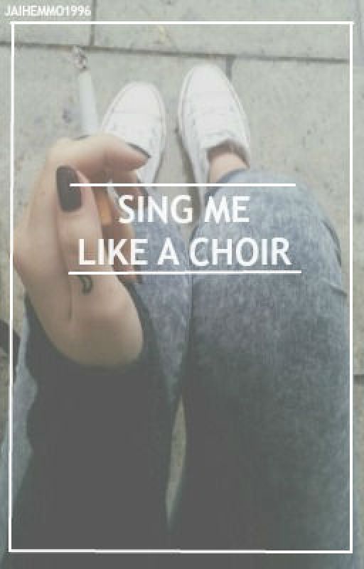 Sing Me Like A Choir ||5SOS au by janisaunti