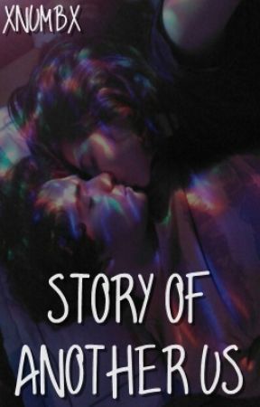 Story of another us от xnumbx