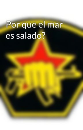 Por que el mar es salado? oleh BastonBastian