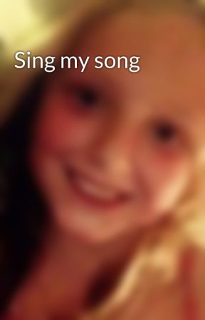 Sing my song by quizupplayer