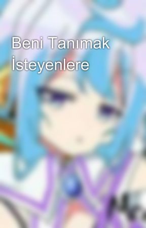 Beni Tanımak İsteyenlere de MeriSakiChan