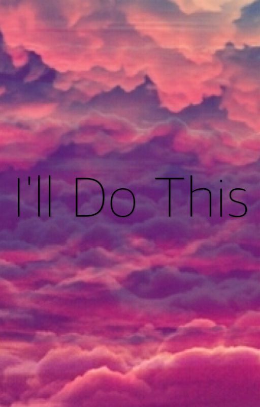 I'll do this by Black_Wader88