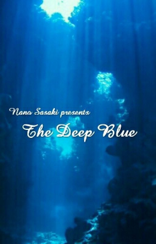 The Deep Blue by HelloitsPrinceNano