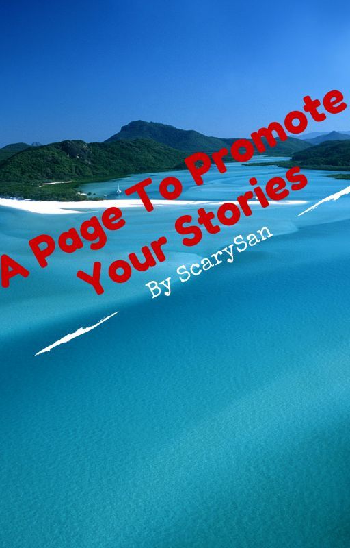 A Page To Promote Your Stories by ScarySan