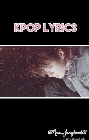 Kpop Lyrics, de p1nkbunny