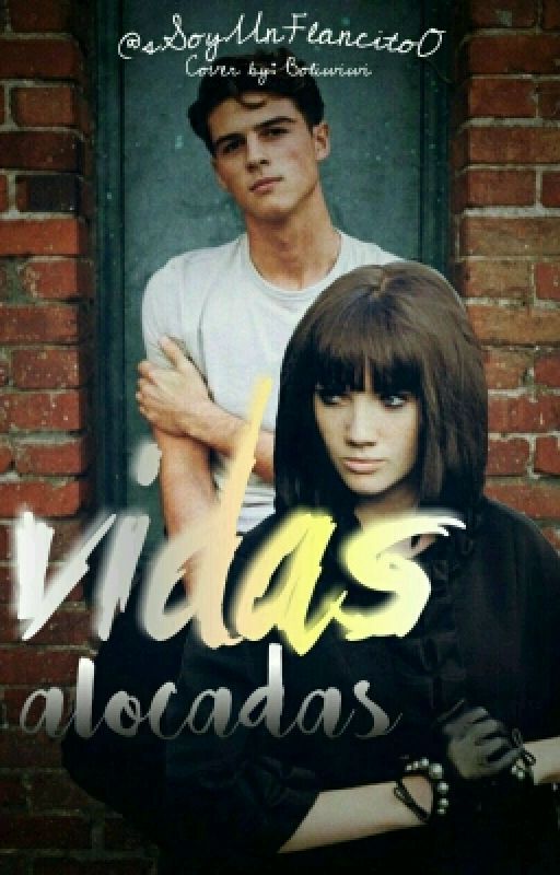 Vidas Alocadas de sSoyUnFlancitoO