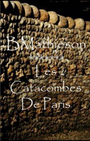 Les Catacombes De Paris by BMathieson