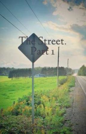 The Street. Part 1 oleh CorrineWolton