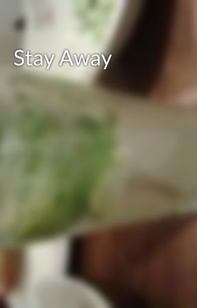 Stay Away de sumsmalik