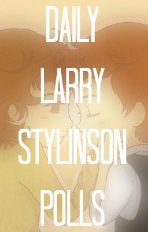 Daily Larry Stylinson Polls by lourology