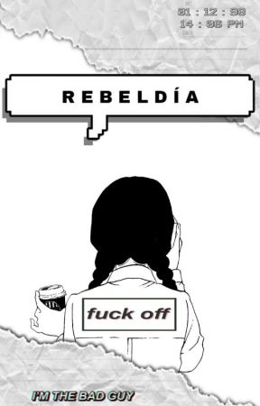 Rebeldía; 3 by littlebluebites