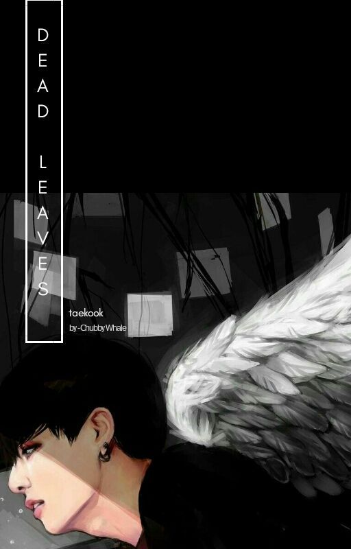Dead'Leaves「TaeKook」 by chubbywhale_