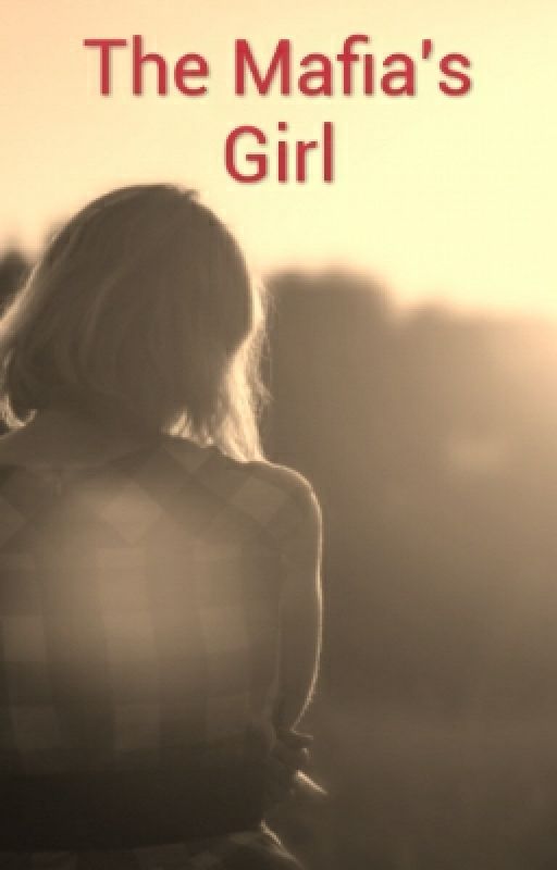 The Mafia's Girl by badgurlshini