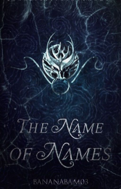 The Name of Names by authoraesthete