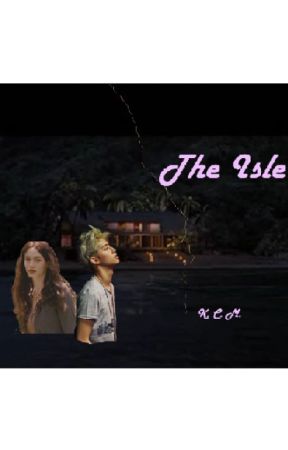 The Isle - A Mark Tuan and Renesmee Fanfiction by MTandKCM