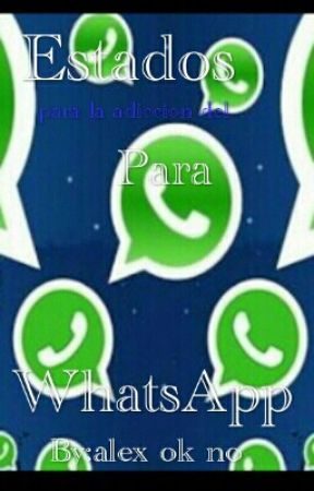 Estados para WhatsApp  per AlexElijah7