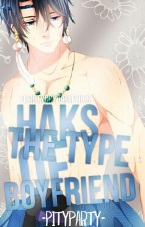✿ Hak's; The Type Of Boyfriend ✿ от EXORTIVA
