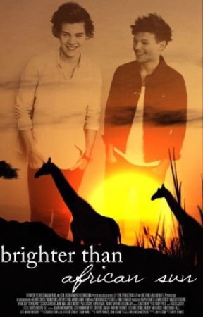 Brighter than African Sun | larry stylinson بقلم secretlads