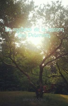 Le mystère de la maison des Peterson., de alexis62lol