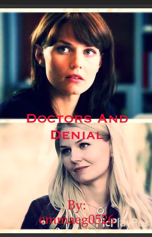 Doctors and Denial by EmmasCaptianSwan