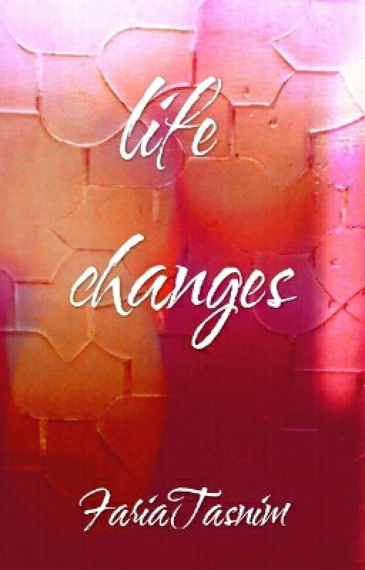 LIFE CHANGES door Freya__t