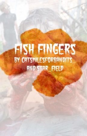 Fish Fingers by oflgtfol