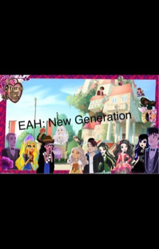 EAH: New Generation ( 2nd book ) by CatWhoKills