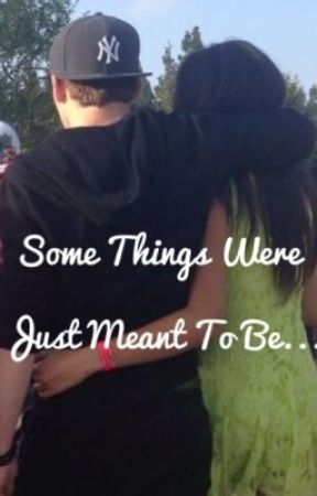 Some Things Were Just Meant To Be.... (A Ryland Lynch Love Story) بقلم Ryland_Lover