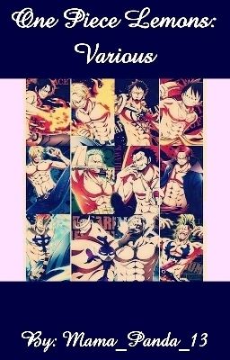 Read One Piece X Reader One Shots - Morianna19 - WebNovel