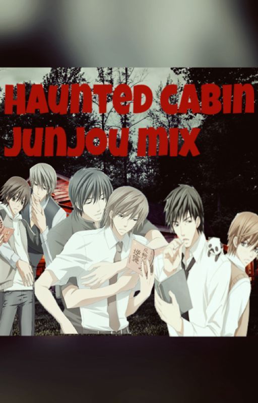 yaoiricex द्वारा Haunted Cabin(Junjou Mix)