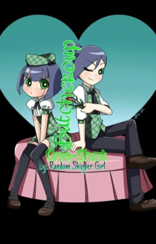 Butercup OneShot by random_shipper_girl