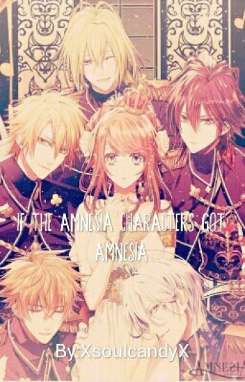 Amnesia (Anime) Randomness - Orion - Wattpad