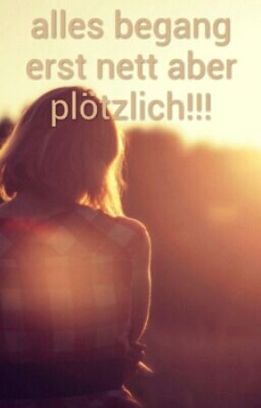 Alles Begang Nett Plötzlich Geschite Es! by merve_love_live