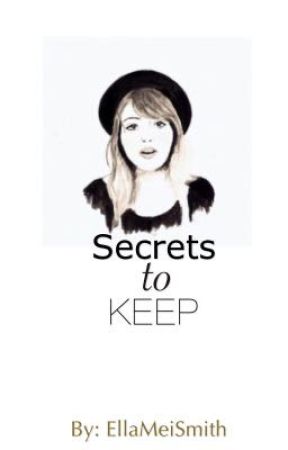 Secrets to Keep by ellameismith