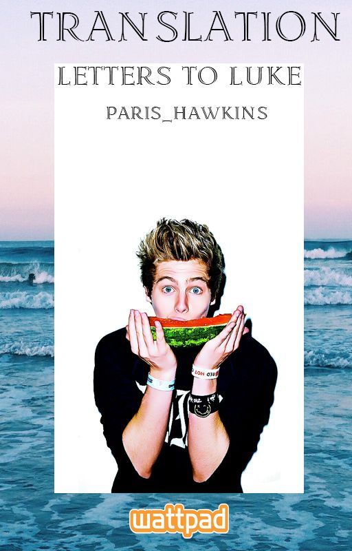 letters to luke {russian translation} by Paris_Hawkins