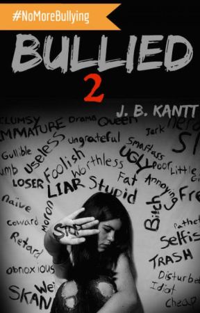 BULLIED 2 by JBKantt