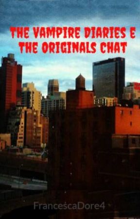 The Vampire Diaries e The Originals Chat oleh FrancescaDore4
