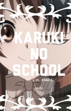 Karuki NØ School(Levixocreader) by jaegerspityparty