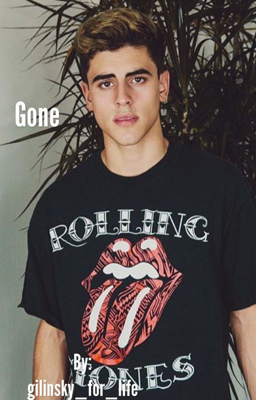 Gone by gilinsky_for_life