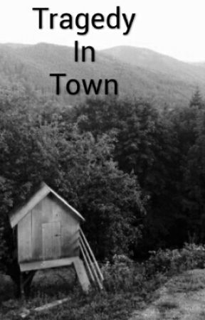 Tragedy In Town oleh jace221