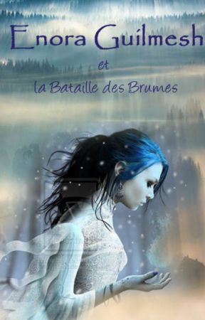 Enora Guilmesh et la Bataille des Brumes de enora84