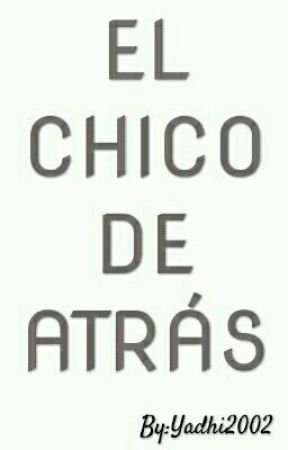 EL CHICO DE ATRÁS от AlisDay