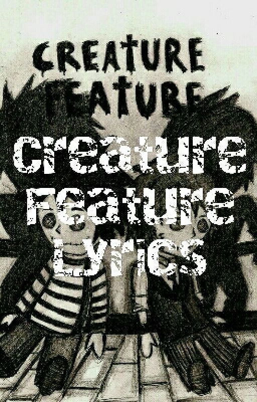 Creature Feature Lyrics від DepressedWolf