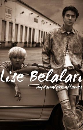 Lise Belaları//PCY+OSH by mydamnloveinflames