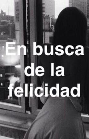 En busca de la felicidad de whoisyoyo