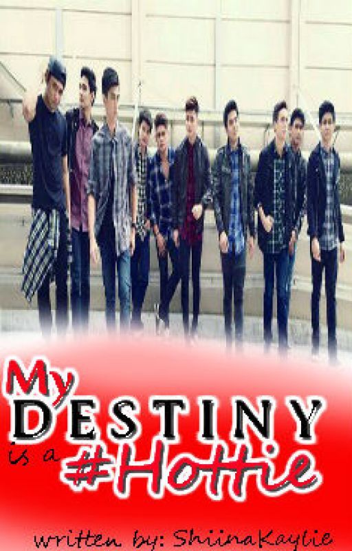 My Destiny is a Hashtags Hottie (Hashtags Fanfic story) by oohannita