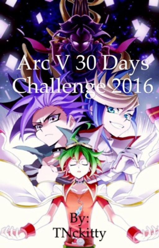 Arc V 30 Days Challenge 2016, de TNckitty